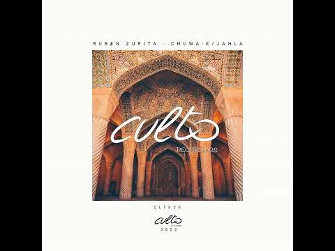 Ruben Zurita, Chuwa K _ Jahla (Original Mix)