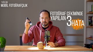 Profesyonel Fotoğraf Çekmek İçin Bilmen Gereken 3 Şey