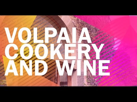Volpaia Tuscany - Cookery and Wine