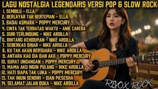 Download lagu Nostalgia Hits Indonesia | Ella, Nike Ardilla, Poppy Mercury | Pop & Slow Rock Cover mp3