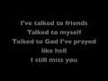 Keith Anderson~I Still Miss You with Lyrics