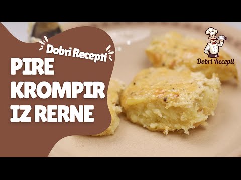 PIRE KROMPIR - KAKO SE PRAVI U RERNI - ZAPECENI PIRE KROMPIR