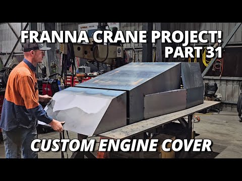 Building the Custom Engine Cover! | Franna Crane Project | Part 31