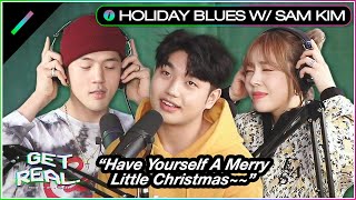 Sam Kim Sings His Favorite Holiday Song | GET REAL Ep. #23 Highlight