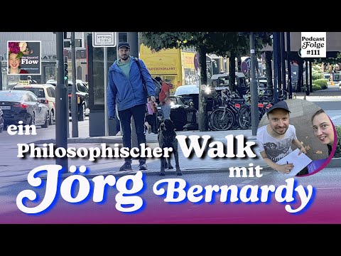 Mit Dr. Jörg Bernardy auf philosophischen Wegen in Hamburg | Podcastfolge 111, "Der kreative Flow"