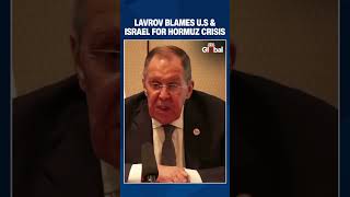 'Unprovoked Aggression by U.S. and Israel': Lavrov Hits Out Over Iran War and Hormuz Crisis