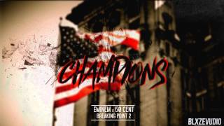 Eminem & 50 Cent - Champions (Explicit) [Breaking Point 2]