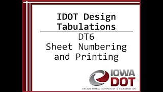 Iowa DOT Design Tabulations – DT6 Sheet Numbering and Printing