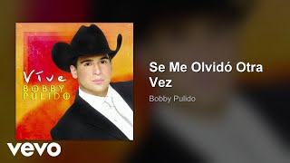 Se Me Olvidó Otra Vez Lyrics English Translation