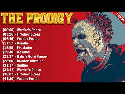 The Prodigy Greatest Hits 2024 Collection - Top 10 Electropunk Hits Playlist Of All Time
