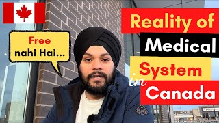 Reality of Medical System in Canada, My experience with Medical System & Health Insurance in Canada