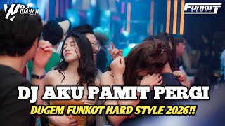 Download lagu DJ AKU PAMIT PERGI FUNKOT GALAU HARD STYLE 2026 - DJ WAYAN HERZ mp3