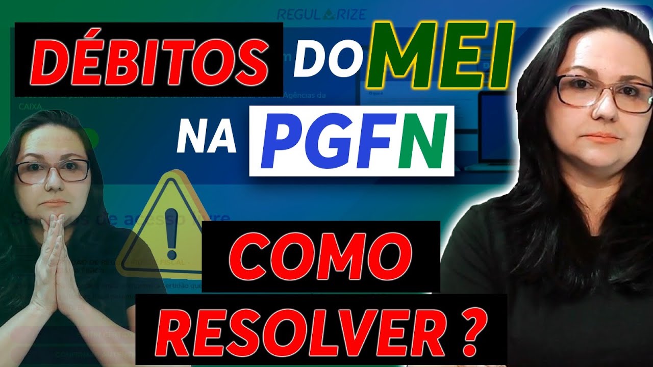 Débitos do MEI na PGFN em [DÍVIDA ATIVA Ajuizada e não Ajuizada] COMO REGULARIZAR?