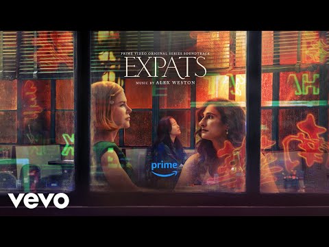 Kennedy Ryon - We're All Alone | Expats (Prime Video Original Series Soundtrack)