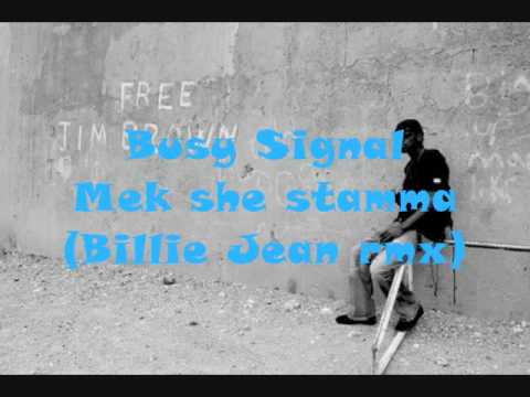 Busy Signal - Mek she stamma (Official Billie Jean Remix)
