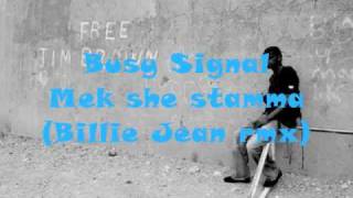 Busy Signal - Mek she stamma (Official Billie Jean Remix)