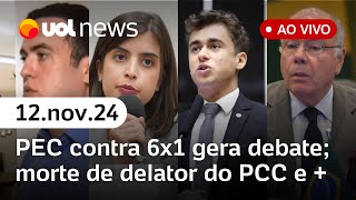 Escala 6x1: PEC chega a 134 assinaturas; morte de delator do PCC, Mauro Vieira ao vivo e+|  UOL News