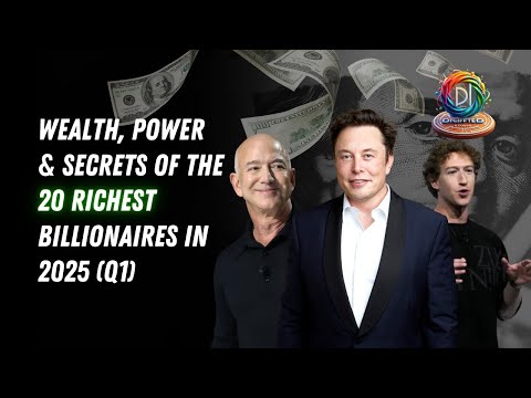 The 20 Richest Billionaires in the world: Their Wealth, Power & Secrets