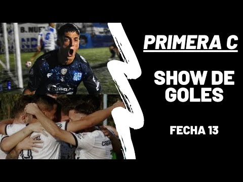 SHOW DE GOLES | PRIMERA C - FECHA 13