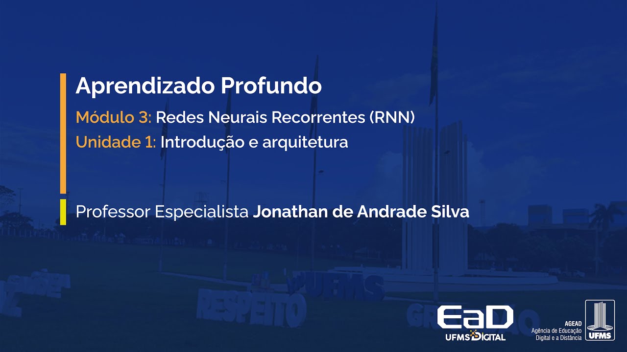 [UFMS Digital] Aprendizado Profundo - Módulo 3 - Unidade 1