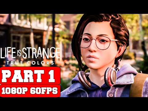 Life is Strange: True Colors Gameplay Walkthrough Part 1 - No Commentary (PC Cinematic Full Game)