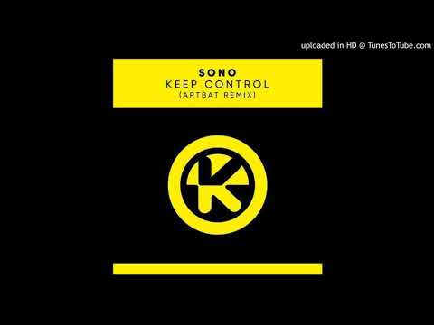 Sono - Keep Control (ARTBAT Remix) [Kontor Records]