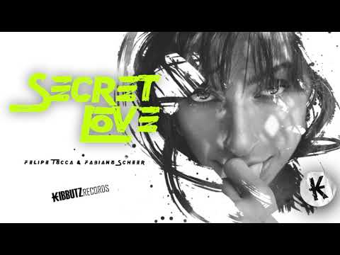Felipe Tocca feat. Fabiano Scheer - Secret Love
