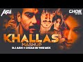 Khallas Mashup Remix DJ Ash Chas In The Mix Company Ajay Devgan Ishsha Vivek Oberoi