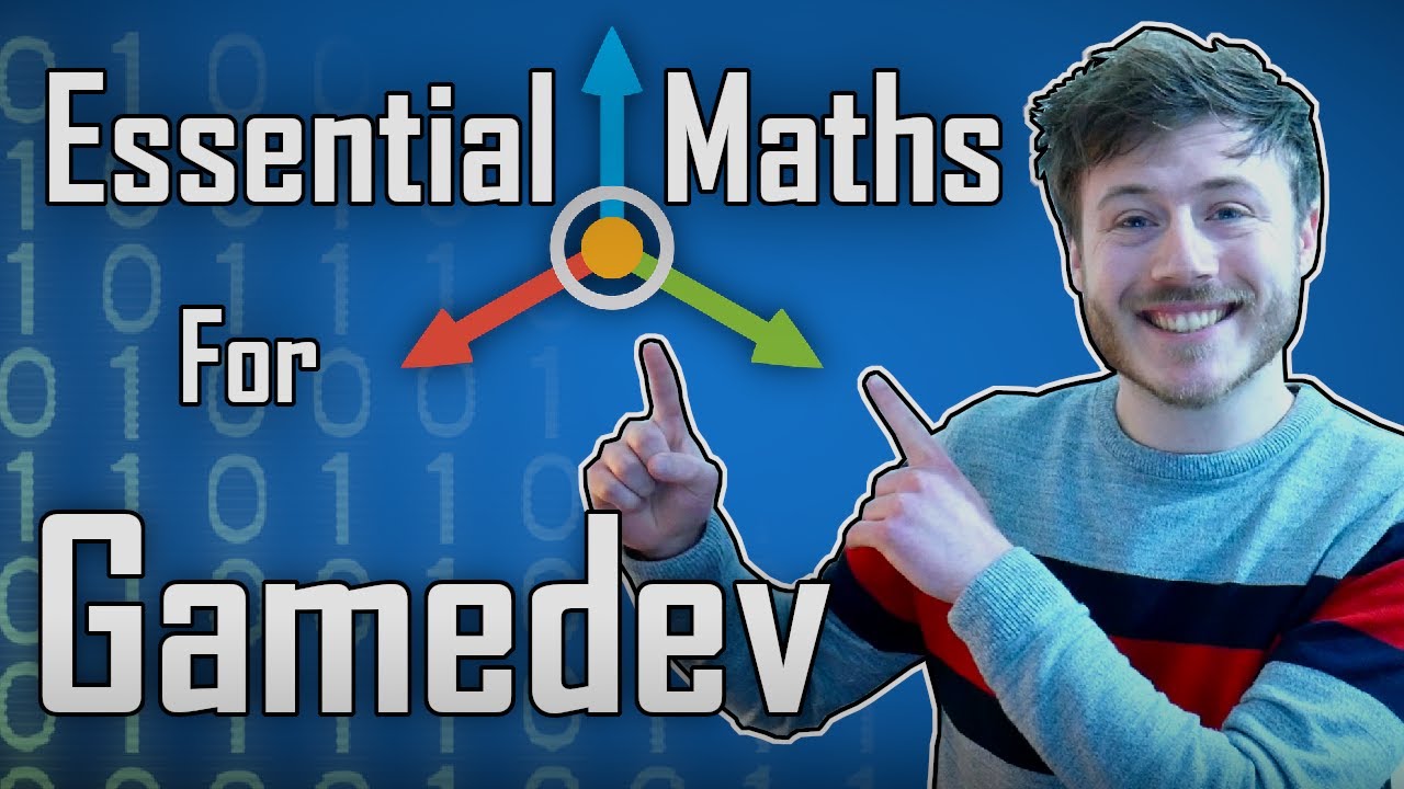 Essential Maths For Beginner Gamedevs - Which Math is Useful?