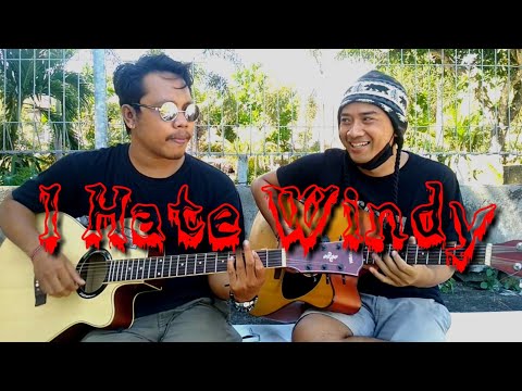 I Hate Windy DiUbud Band || Cover With Agus Jox