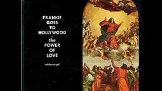 Frankie Goes To Hollywood - The Power Of Love