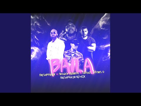 Baila (Freshmaker Remix)
