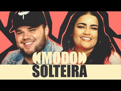 Mara Pavanelly e Haniel  - Modo Solteira (Pivetona) [Clipe Oficial]