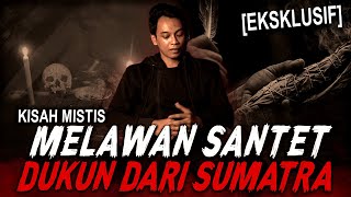 Download lagu JANGAN HARAP BISA HIDUP KALO KAMU KETEMU SAYA !! KESAKSIAN MELAWAN SANTET DARI DUKUN SUMATRA mp3