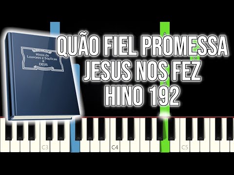 Hino 192 CCB - Quão Fiel Promessa Jesus Nos Fez | VERSÃO FÁCIL | Piano e Teclado Tutorial