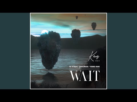 Wait (Remix)