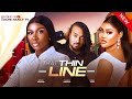 THAT THIN LINE New Movie Sonia Uche Chioma Nwaoha Bryan Okwara Buchi 2024 Nollywood Movie
