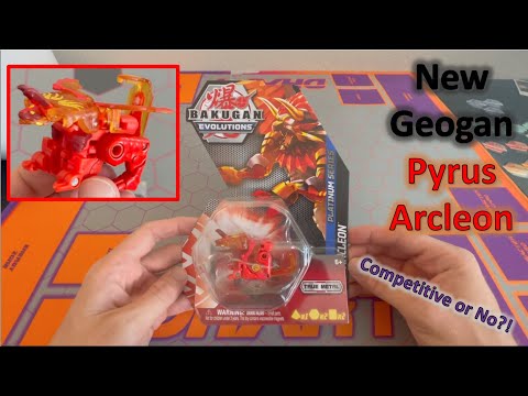 Bakugan Evolutions - NEW Geogan - Pyrus Platinum Arcleon - Unboxing Reaction - Competitive or No!?