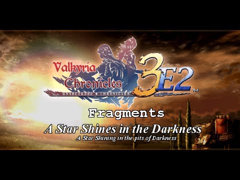 Valkyria Chronicles 3 E2 - Fragment - A Star Shines in the Darkness (Margit Ravelli)