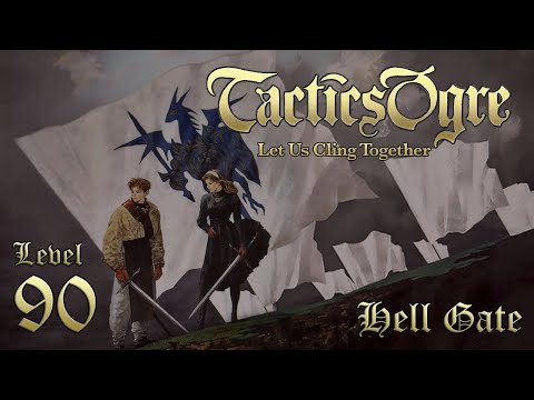 Let's Play "Tactics Ogre" - Hell Gate, Level 90