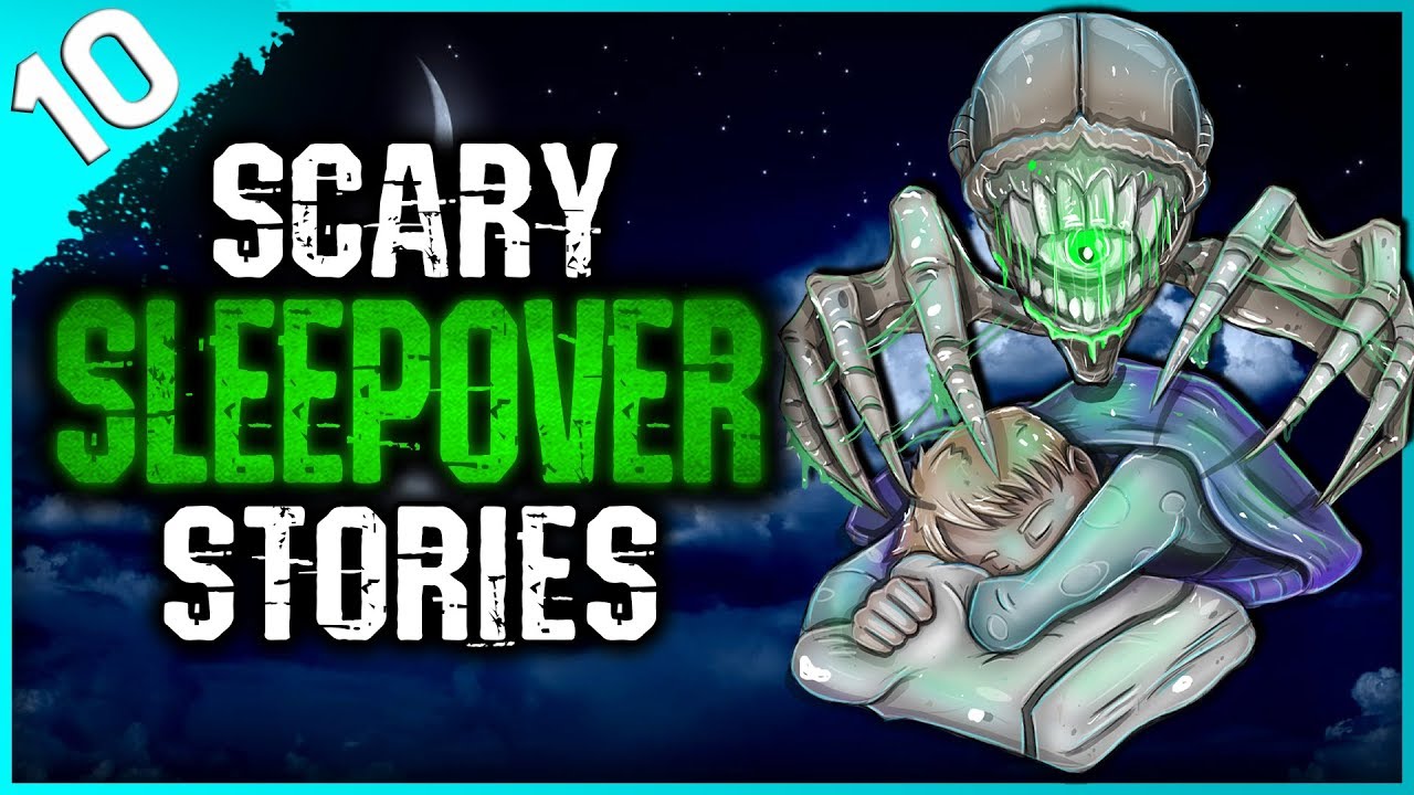 10 TRUE Sleepover Horror Stories | Darkness Prevails