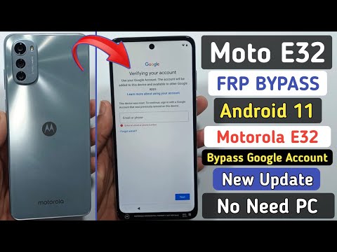 Moto E32 FRP Bypass Android 11 | Motorola E32 (XT2227-2) Bypass google account android 11 Without Pc