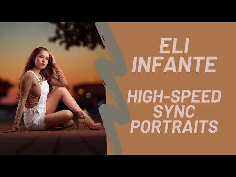 High Speed Sync Portraits with Eli Infante