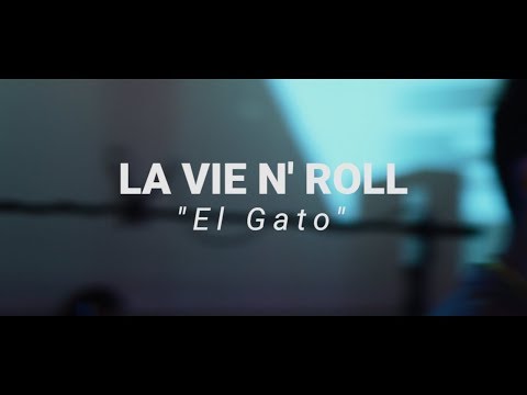 La Vie N' Roll - El Gato | En vivo en FASE MATIZ: T2