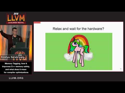 2018 LLVM Developers’ Meeting: K. Serebryany “Memory Tagging, how it improves C++ memory safety...”