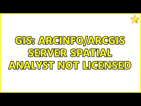 GIS: ArcInfo/ArcGIS Server Spatial Analyst not licensed (2 Solutions!!)
