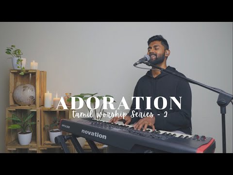 ADORATION | Tamil Worship Series | Ep2 | Isaac.D