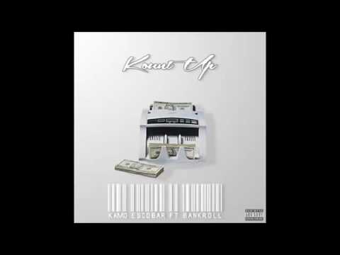 KamoE$cobar Ft. BankrollKhapo- Kount Up