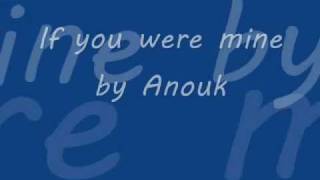 Anouk- If you were mine Lyrics