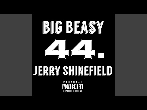 44. (feat. Jerry Shinefield)